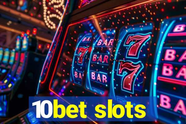 10bet slots